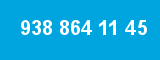 938 864 11 45